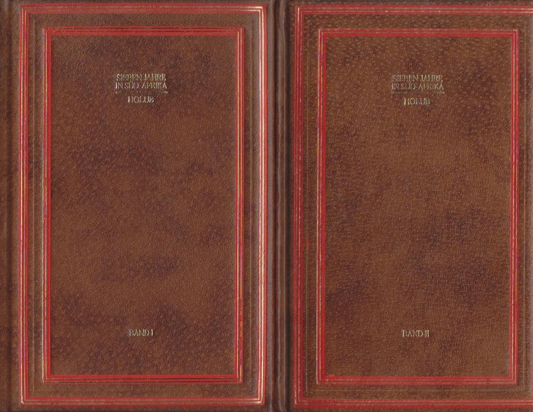 Sieben Jahre in Südafrika : Erlebnisse, Forschungen u. Jagden auf meinen Reisen v. d. Diamantenfeldern z. Zambesi (1872-1879). Books