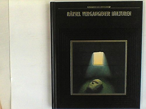 Rätsel vergangener Kulturen (Time Life) (Geheimnisse des Unbekannten) Fiction