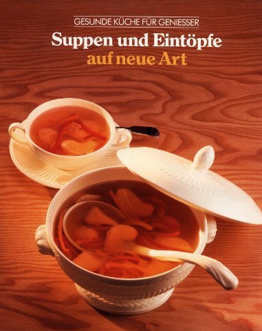 Soepen en stoofschotels nieuwe stijl (Gezond koken) Books