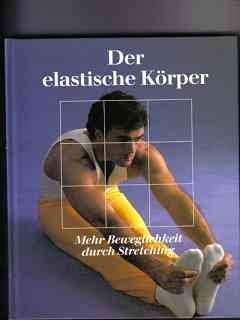 Soepel en slank: optimale bewegingsuitslag (Fitness en gezonde voeding) Health, Nutrition & Fitness
