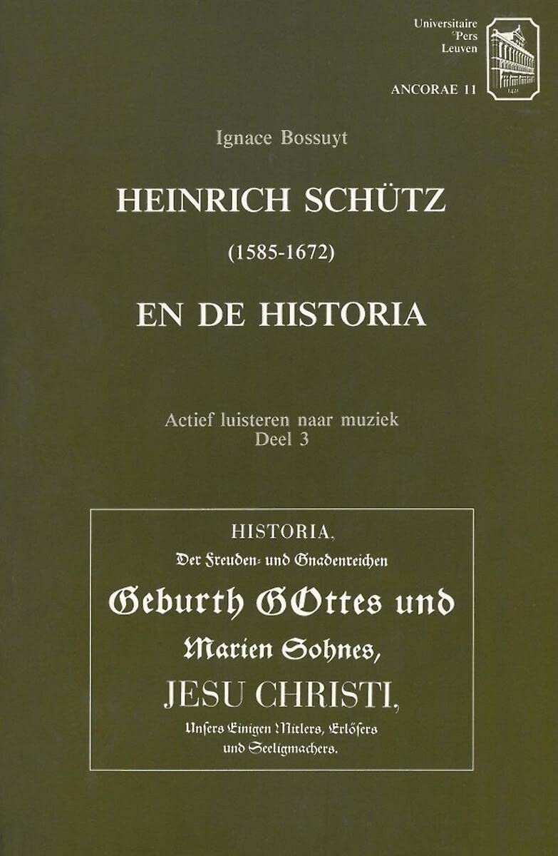 Ancorae 11: Heinrich Schütz 1585-1672 en de historia book