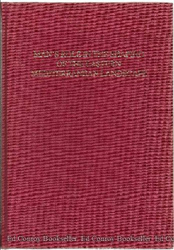 Man's Role in the Shaping of the Eastern Mediterranean Landscape: Rpceedomgs of the Inqua/Bai Symposium on the Impact of Ancient Man on the Landscape ... Region & the Near East: Groningen, March 1989 Social Sciences
