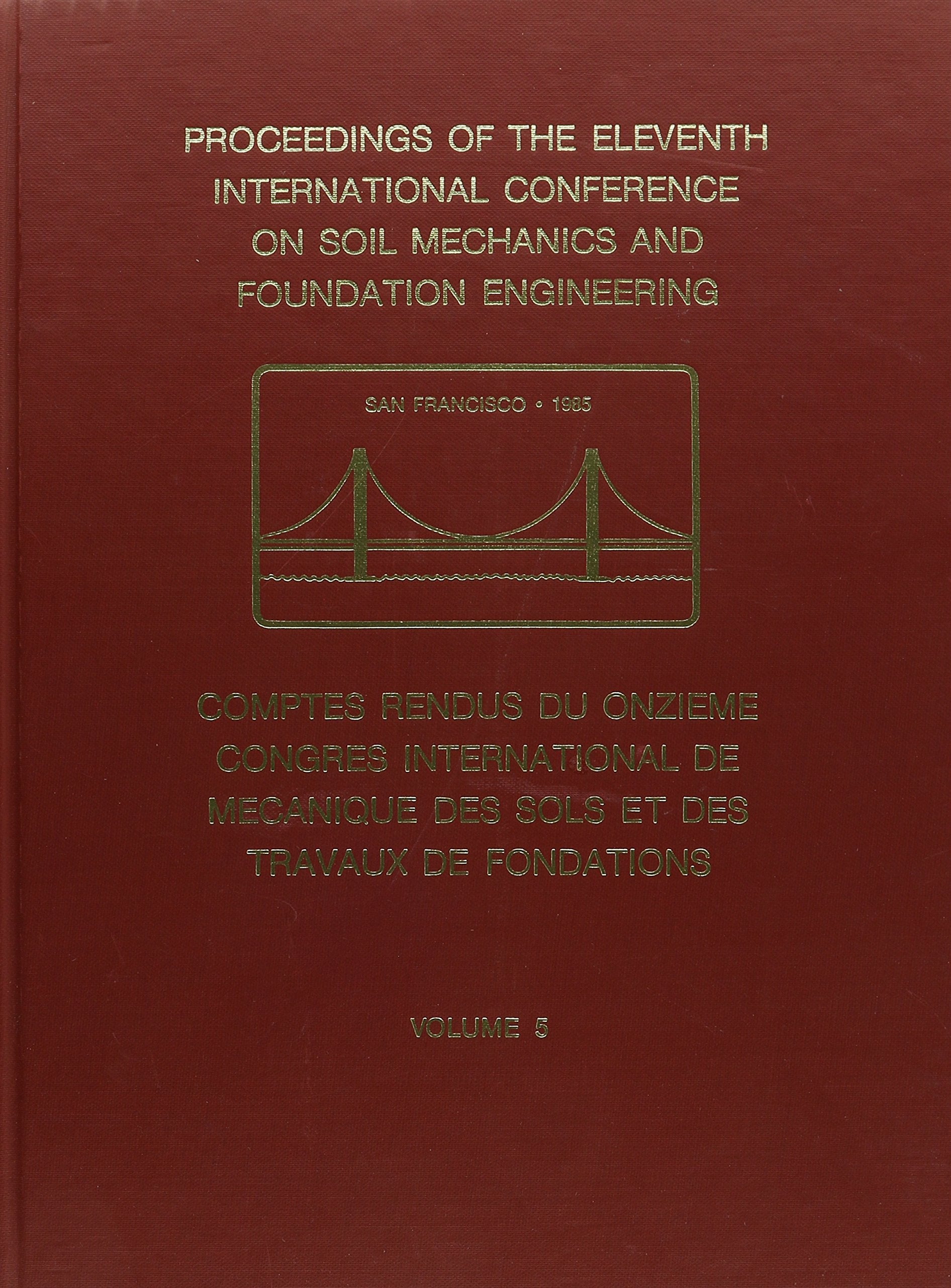 Xith International Conference on Soil Mechanics and Foundation Engineering: Proceedings / Comptes-rendus / Sitzungsberichte Business & Technology