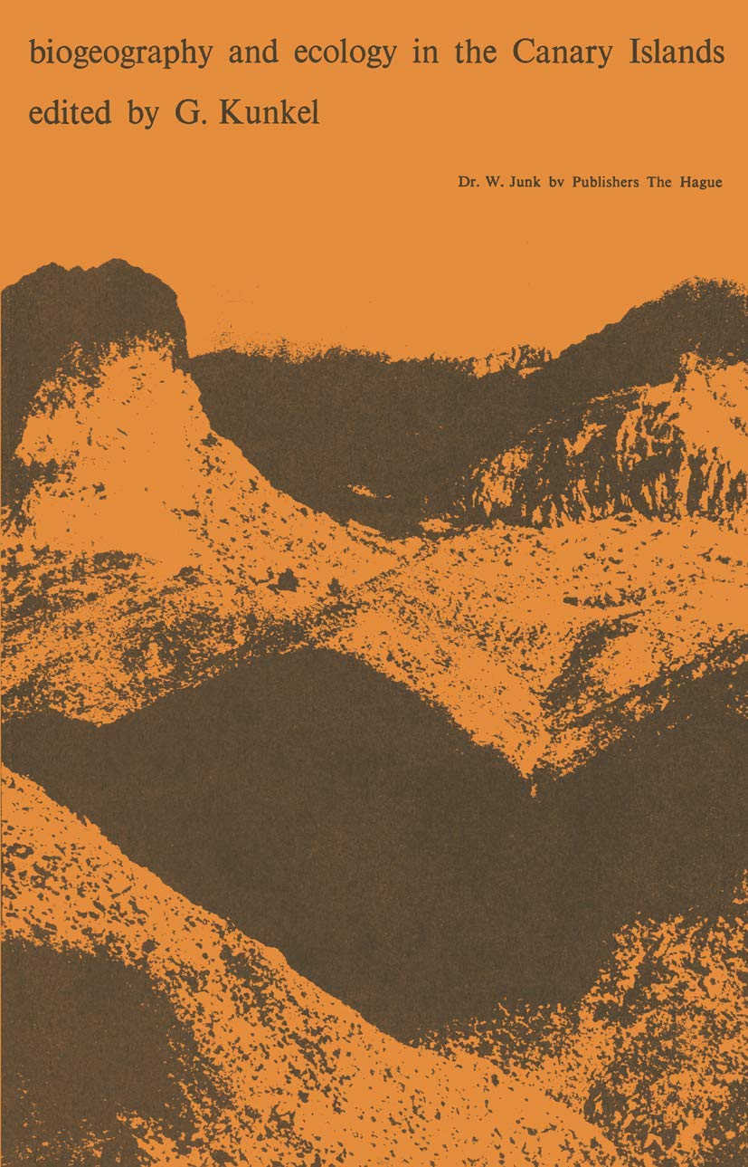Biogeography and Ecology in the Canary Islands (Monographiae Biologicae, Band 30) Natural Sciences