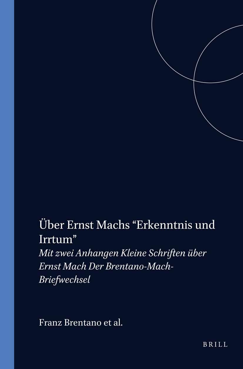 Über Ernst Machs "Erkenntnis und Irrtum": Mit zwei Anhängen: Kleine Schriften über Ernst Mach. Der Brentano-Mach-Briefwechsel Books