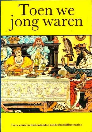 Toen we jong waren. Twee eeuwen buitenlandse kinderboekillustraties Books