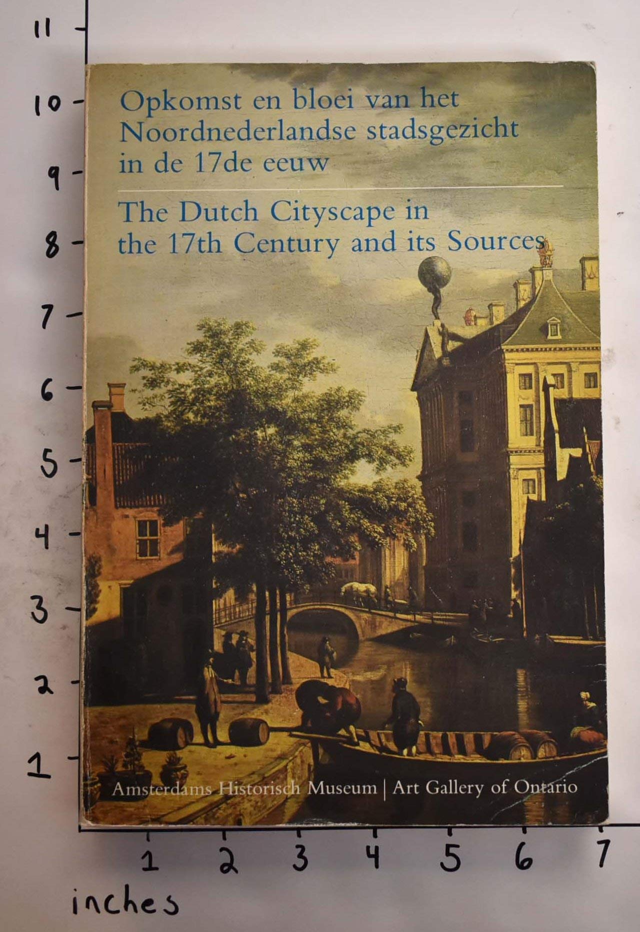 Opkomst en bloei van het Noordnederlandse stadsgezicht in de 17de eeuw=: The Dutch cityscape in the 17th century and its sources (Dutch Edition) Books