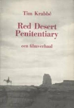Red desert penitentiary: een filmverhaal Books