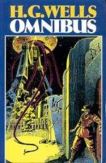 H.G. Wells omnibus: De onzichtbare man / De tijdmachine / De oorlog der werelden book