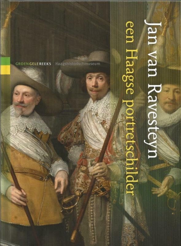 Jan van Ravesteyn, een Haags portretschilder book