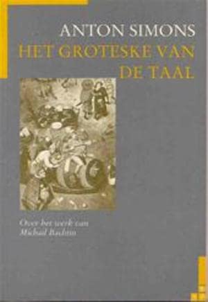 Het groteske van de taal. Over het werk van Michail Bachtin Books