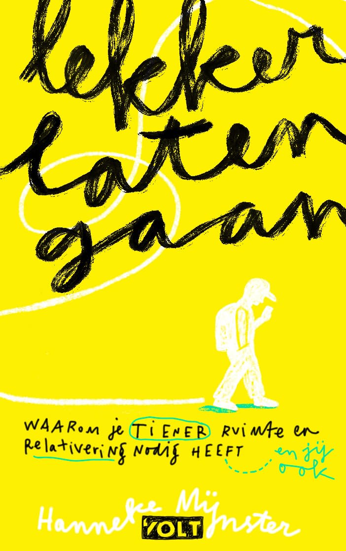 Lekker laten gaan: Waarom je tiener ruimte en relativering nodig heeft (en jijzelf ook) book