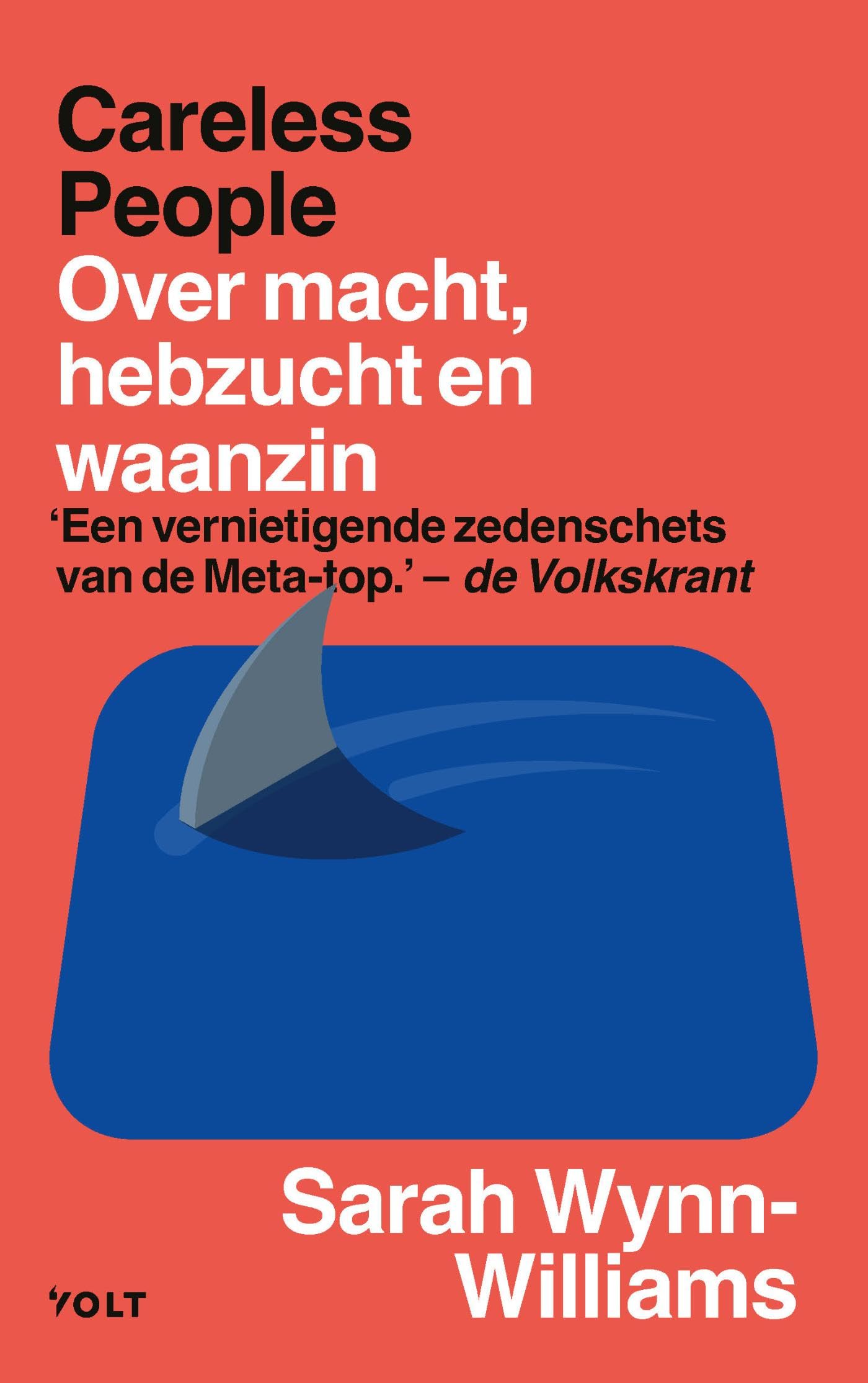 Careless People: Over macht, hebzucht en waanzin book