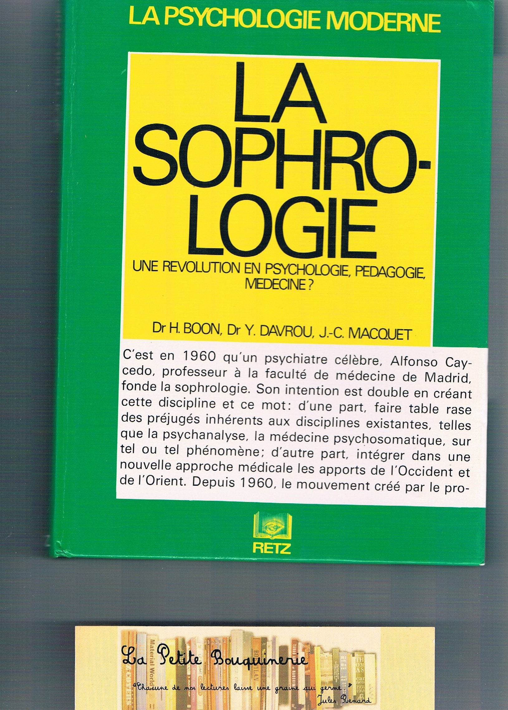 La Sophrologie : Une révolution en psychologie, pédagogie, médecine? book