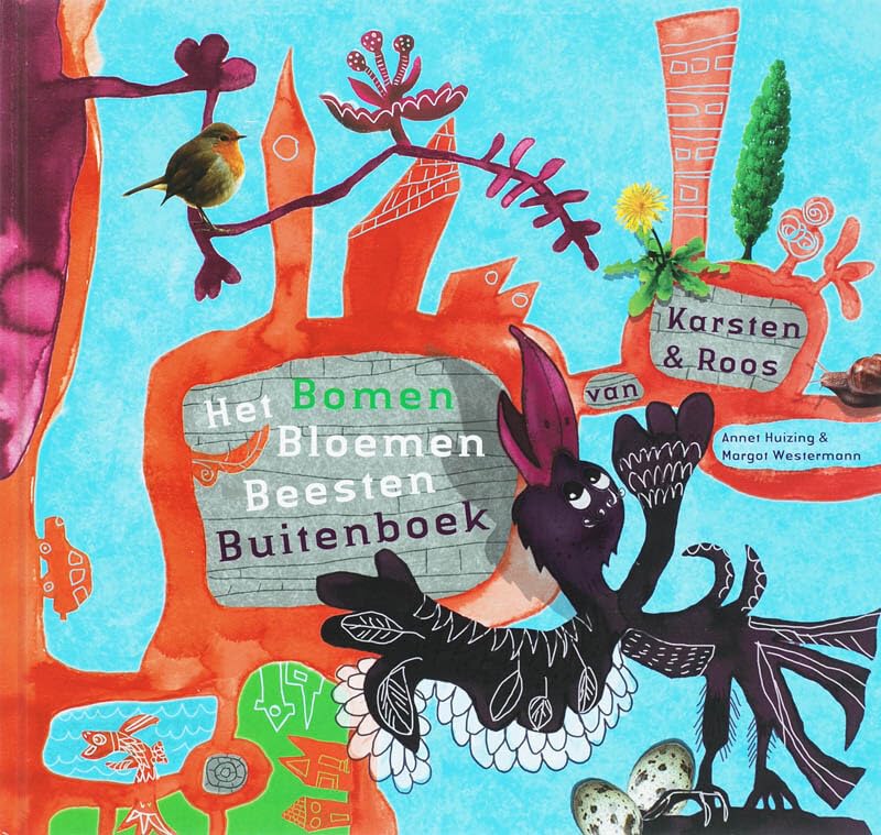 Het bomen bloemen beesten buitenboek van Karsten & Roos book