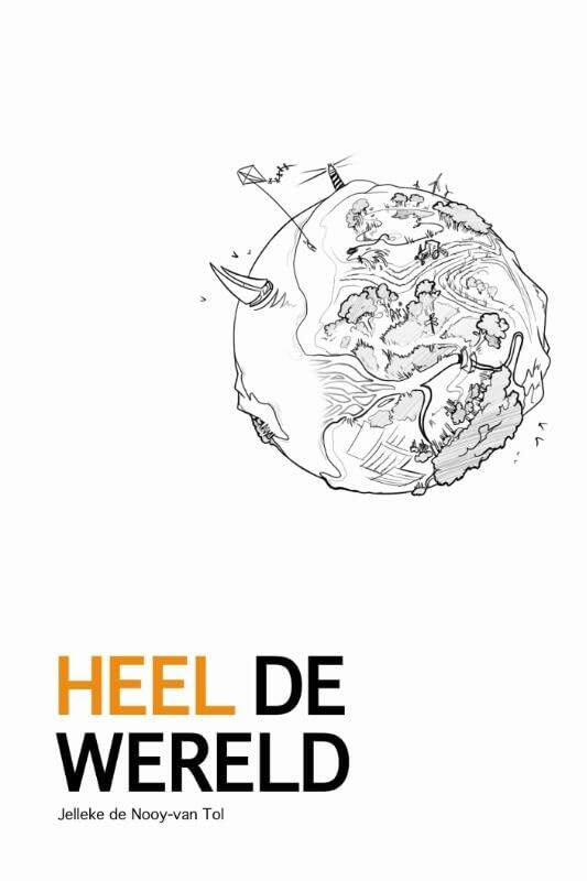 Heel de wereld: op weg naar agro-ecologische landbouw & genoeg goed voedsel voor iedereen book