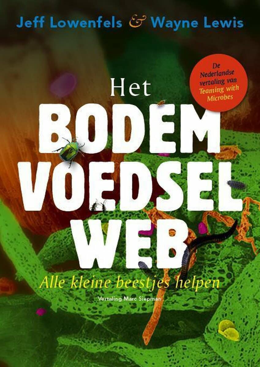 Het bodemvoedselweb: alle kleine beestjes helpen Garden & Plants