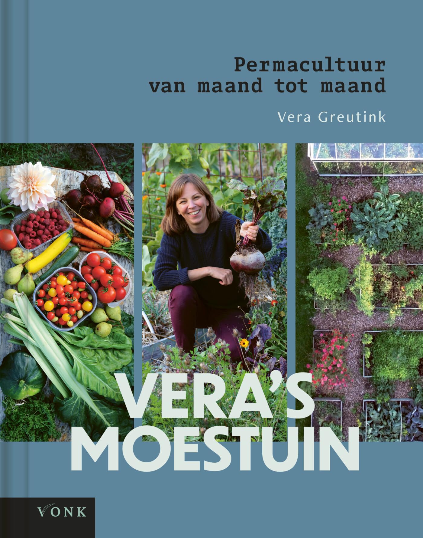 Vera's moestuin: permacultuur van maand tot maand book