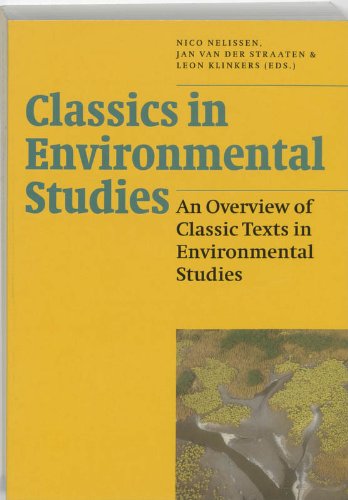 Classics in Environmental Studies: An Overview of Classic Texts in Environmental Studies (Series Environmental Studies) Books