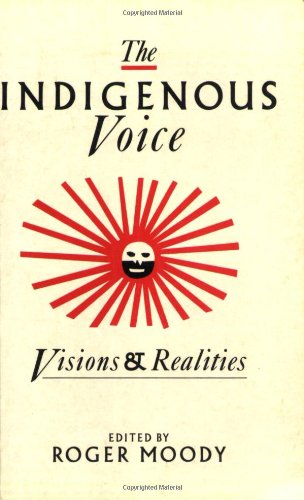 The Indigenous Voice: Visions and Realities Books