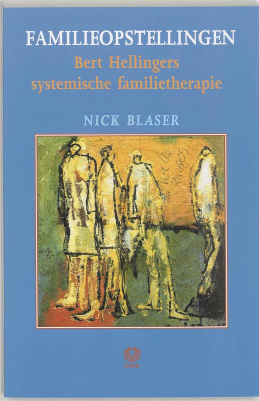 Familieopstellingen: Bert Helingers systemische familietherapie: Bert Hellingers systemische familietherapie Medicine