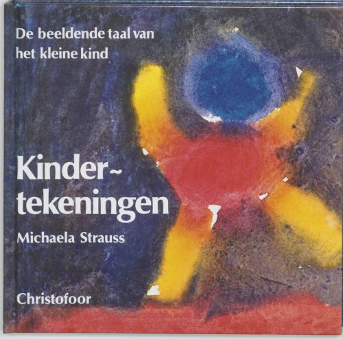 Kindertekeningen: de beeldende taal van het kleine kind beginstadia van de menselijke ontwikkeling Books