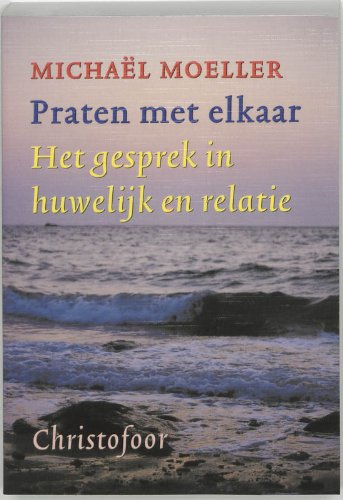 Praten met elkaar: het gesprek in huwelijk en relatie Psychology