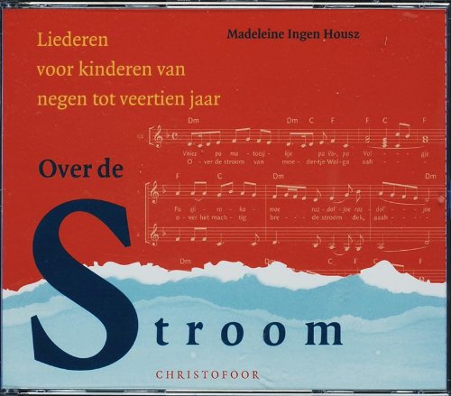 Over de stroom: liederen voor kinderen van negen tot veertien jaar cd
