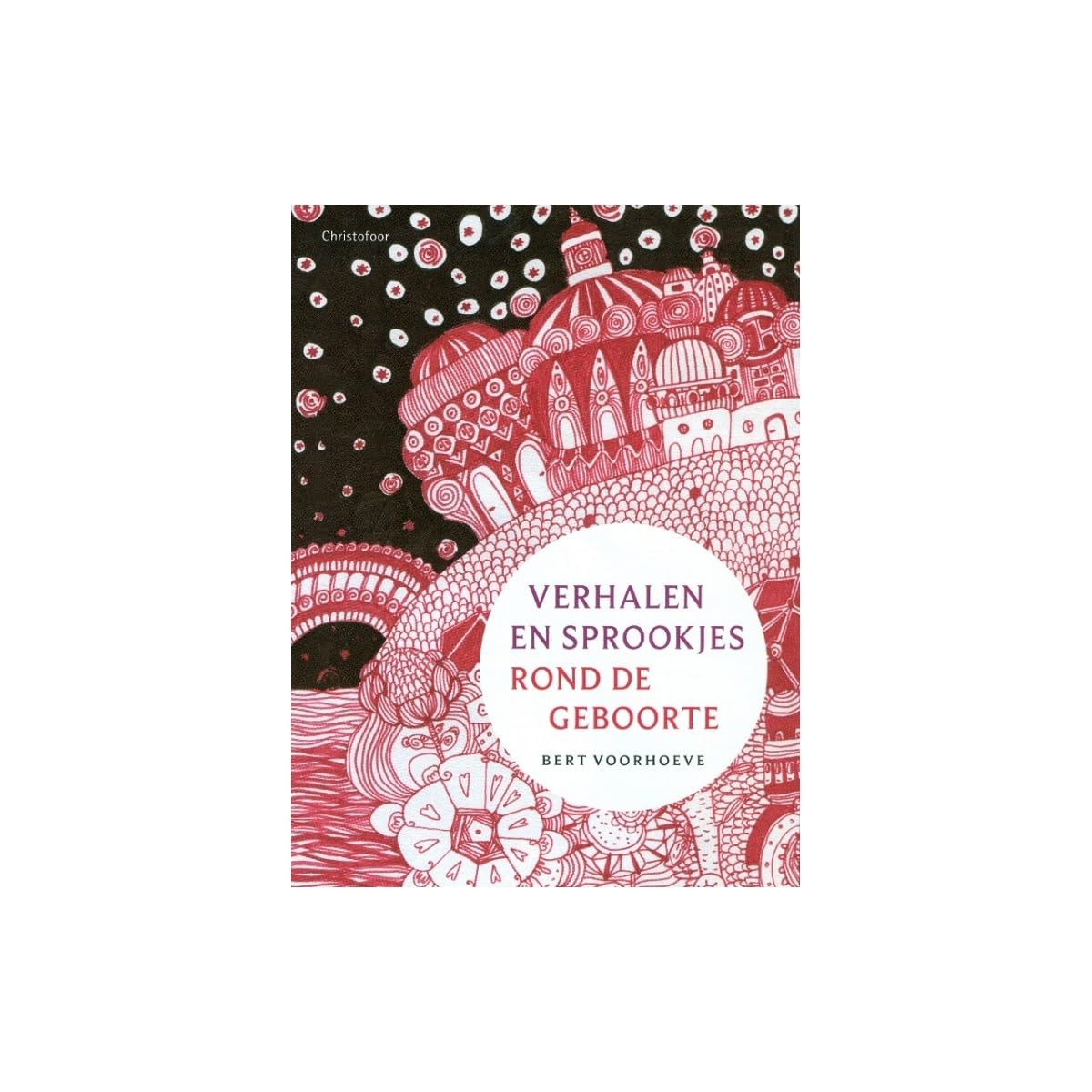 Verhalen en sprookjes rond de geboorte book