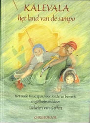 Kalevala: het land van de sampo : het oude Finse epos, voor kinderen book