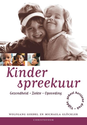 Kinderspreekuur: gezondheid - ziekte - opvoeding Parents & Children