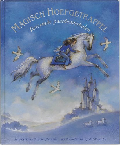 Magisch hoefgetrappel: beroemde paardenverhalen book