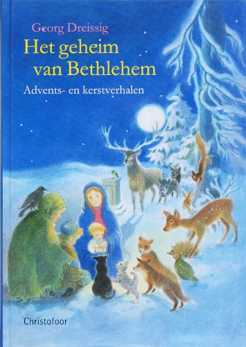 Het geheim van Bethlehem: advents- en kerstverhalen book