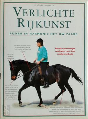 Verlichte rijkunst: rijden in harmonie met uw paard book
