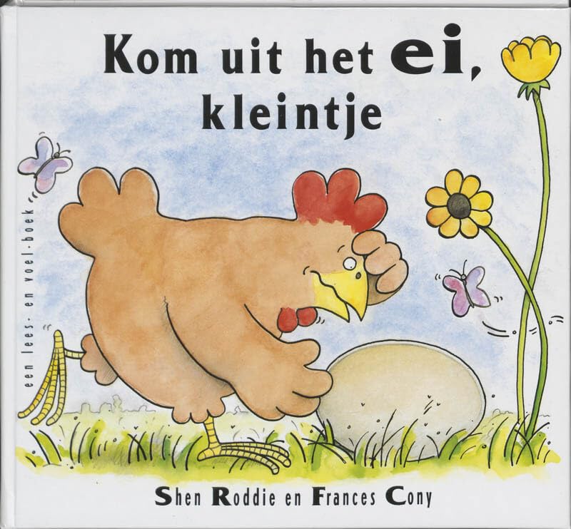Kom uit het ei, kleintje: een lees- en voelboek book