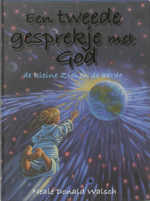 Een tweede gesprekje met God: de kleine ziel en de aarde : een kinderparabel book