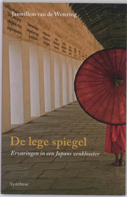 De lege spiegel: ervaringen in een Japans zenklooster book