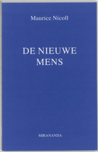 De nieuwe mens: een interpretatie van enige gelijkenissen en wonderen van Christus book