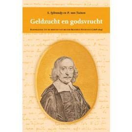 Geldzucht en godsvrucht: bloemlezing uit de brieven van rector Reinerus Neuhusius (1608-1679) book