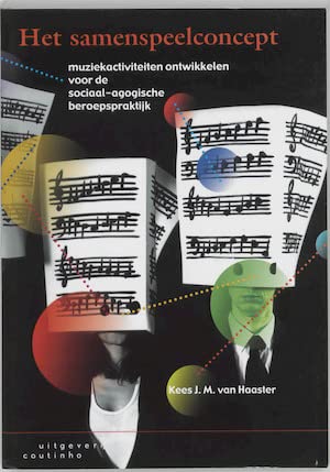 Het samenspeelconcept: muziekactiviteiten ontwikkelen voor de sociaal-agogische beroepspraktijk book
