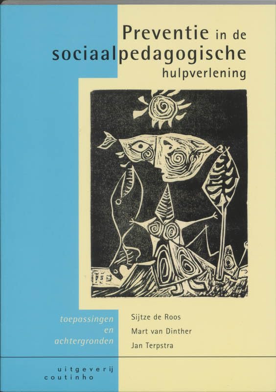 Preventie in de sociaalpedagogische hulpverlening: toepassing en achtergronden book