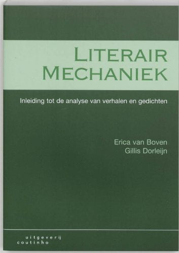 Literair mechaniek: inleiding tot de analyse van verhalen en gedichten Contemporary literature