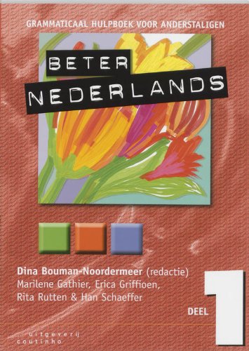Beter Nederlands: grammaticaal hulpboek voor anderstaligen book