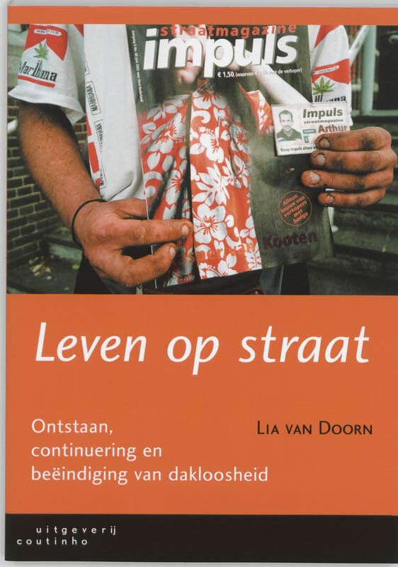 Leven op straat: ontstaan, continuering en beëindiging van dakloosheid book
