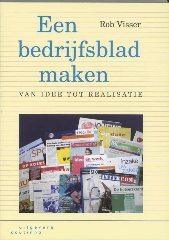 Een bedrijfsblad maken: van idee tot realisatie book