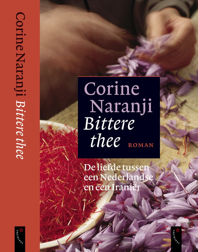 Bittere thee: de liefde tussen een Nederlandse en een Iranier book