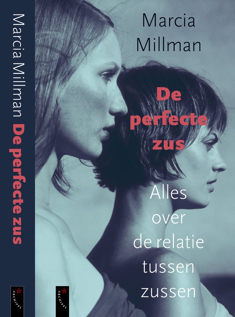 De perfecte zus: alles over de relatie tussen zussen book