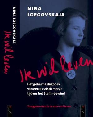 Ik wil leven: geheim dagboek van een Russisch meisje tijdens het Stalin-bewind book