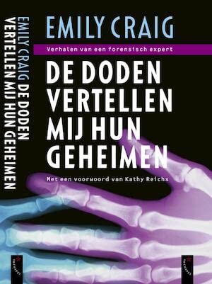 De doden vertellen mij hun geheimen: verhalen van een forensisch expert Contemporary literature