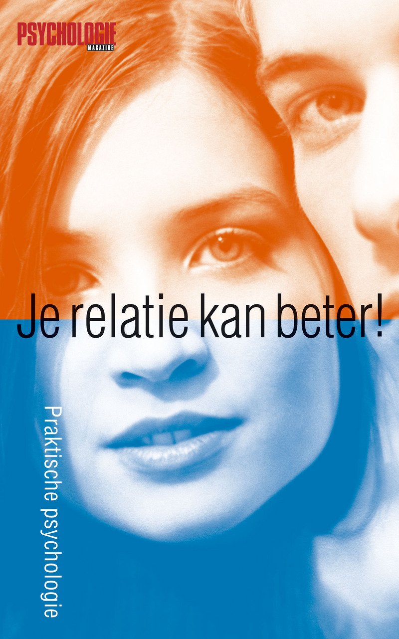 Praktische psychologie Je relatie kan beter ! book
